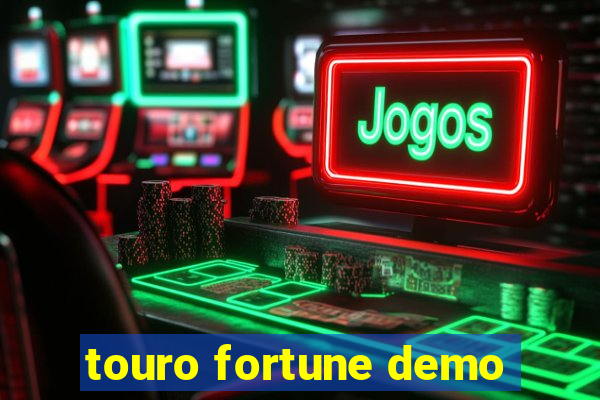 touro fortune demo